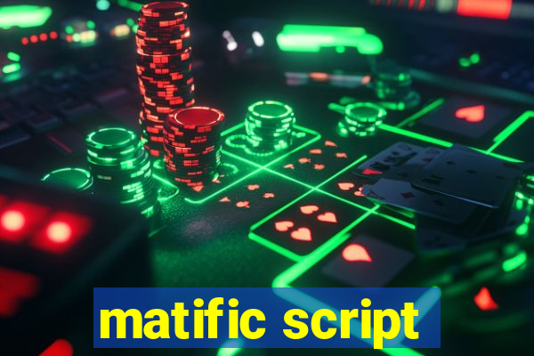 matific script